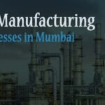 Top manufacturing businesses in Mumbai