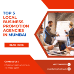 Top 5 Local Business Promotions in Mumbai: A 2024 Guide